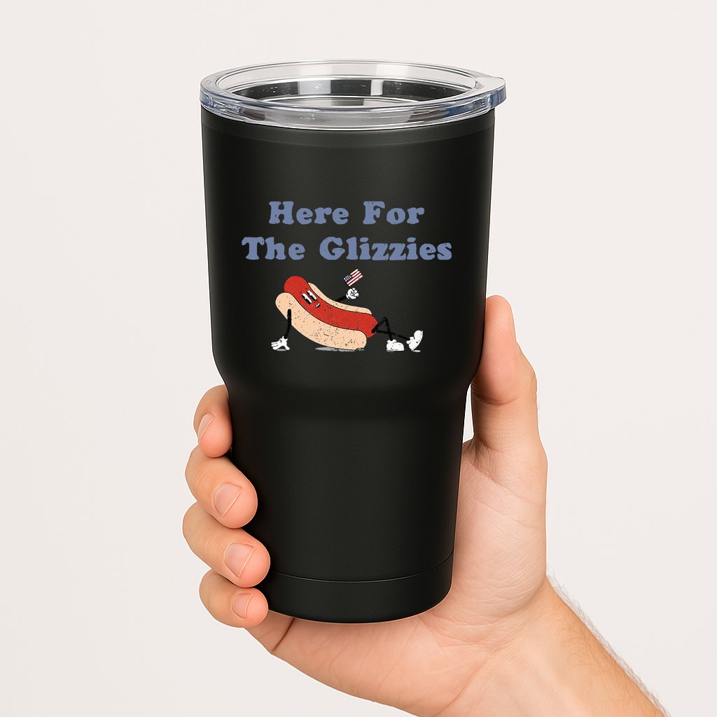 Here For The Glizzies 4th Of July Tumbler