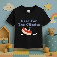 Here For The Glizzies 4th Of July Toddler T-Shirt