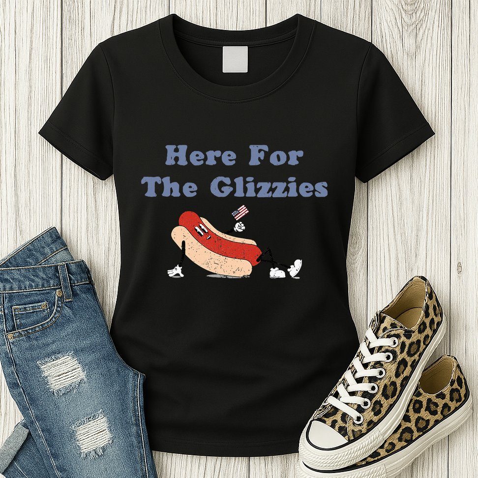 Here For The Glizzies 4th Of July Womens T-Shirt