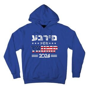 Hebrews For Trump 2024 In Hebrew Israeli Jewish Republican Tall Hoodie