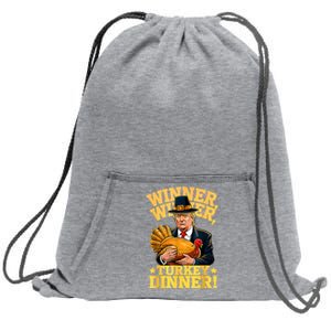 Humor Funny Trump Winner Winner Turkey Dinner Thanksgiving Sweatshirt Cinch Pack Bag