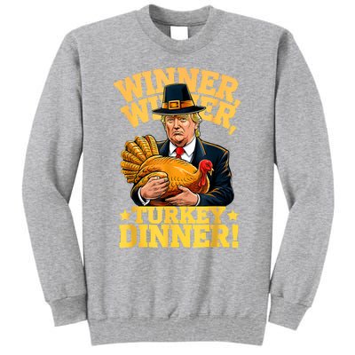 Humor Funny Trump Winner Winner Turkey Dinner Thanksgiving Tall Sweatshirt