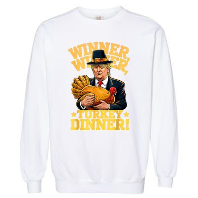 Humor Funny Trump Winner Winner Turkey Dinner Thanksgiving Garment-Dyed Sweatshirt