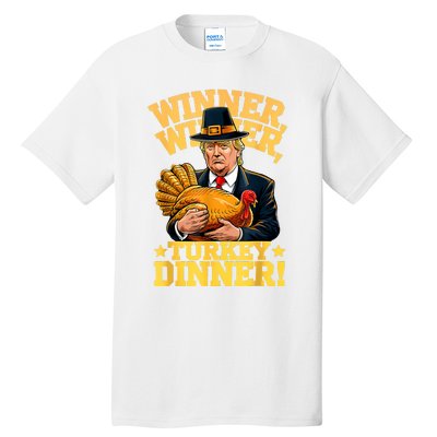 Humor Funny Trump Winner Winner Turkey Dinner Thanksgiving Tall T-Shirt