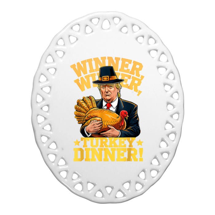 Humor Funny Trump Winner Winner Turkey Dinner Thanksgiving Ceramic Oval Ornament