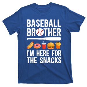 Here For The Snacks Baseball Brother Of A Baseball Player Gift T-Shirt