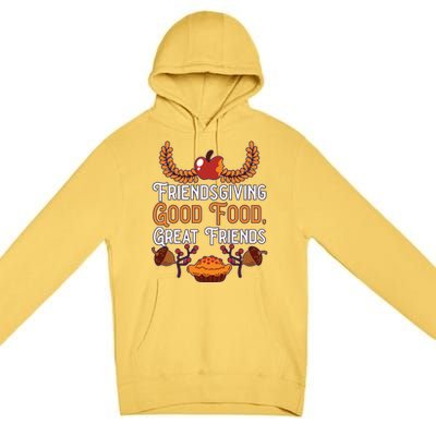 Happy Friendsgiving Thanksgiving Friends Holiday Friendship Great Gift Premium Pullover Hoodie