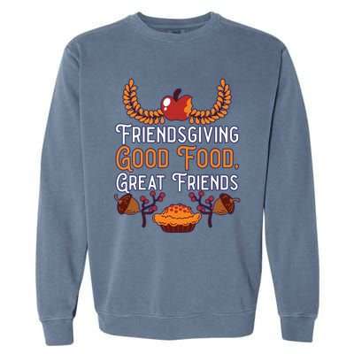 Happy Friendsgiving Thanksgiving Friends Holiday Friendship Great Gift Garment-Dyed Sweatshirt