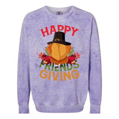 Happy Friendsgiving Turkey Day Thanksgiving A Friends Giving Funny Gift Colorblast Crewneck Sweatshirt