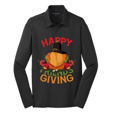 Happy Friendsgiving Turkey Day Thanksgiving A Friends Giving Funny Gift Silk Touch Performance Long Sleeve Polo