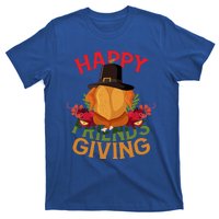 Happy Friendsgiving Turkey Day Thanksgiving A Friends Giving Funny Gift T-Shirt