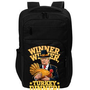 Humor Funny Trump Winner Winner Turkey Dinner Thanksgiving Impact Tech Backpack