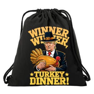 Humor Funny Trump Winner Winner Turkey Dinner Thanksgiving Drawstring Bag