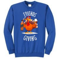 Happy Friendsgiving Turkey Friends Giving Funny Gift Tall Sweatshirt