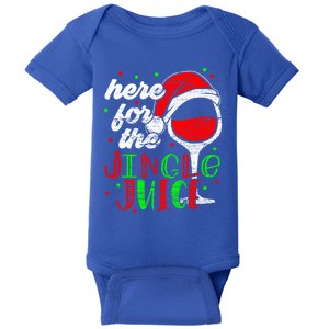 Here For The Jingle Juice Funny Holiday Party Meaningful Gift Baby Bodysuit