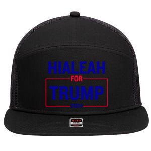 Hialeah For Trump 2024 7 Panel Mesh Trucker Snapback Hat