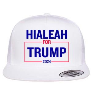 Hialeah For Trump 2024 Flat Bill Trucker Hat