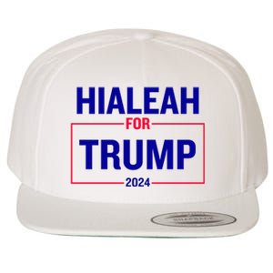 Hialeah For Trump 2024 Wool Snapback Cap