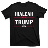 Hialeah For Trump 2024 T-Shirt