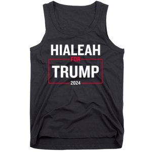 Hialeah For Trump 2024 Tank Top