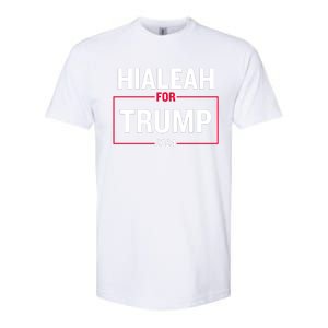 Hialeah For Trump 2024 Softstyle CVC T-Shirt