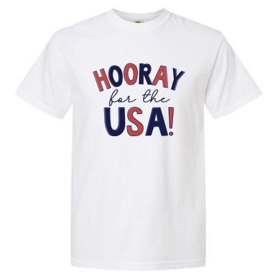 Hooray For The Usa Cute 4th Of July Funny Gift Garment-Dyed Heavyweight T-Shirt