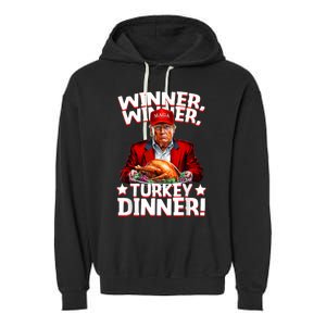 Humor Funny Trump Winner Winner Turkey Dinner Thanksgiving Garment-Dyed Fleece Hoodie