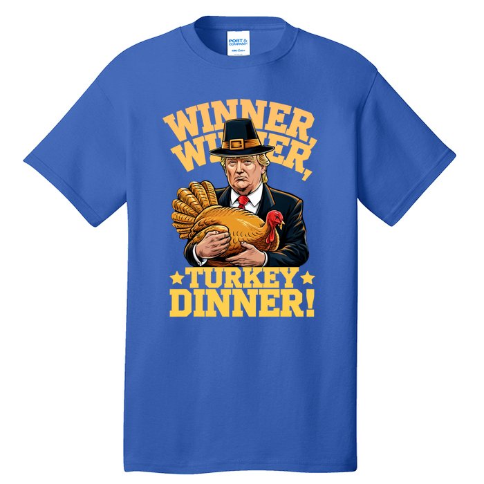 Humor Funny Trump Winner Winner Turkey Dinner Thanksgiving Gift Tall T-Shirt