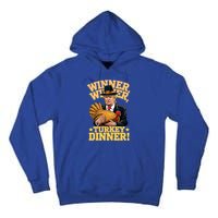 Humor Funny Trump Winner Winner Turkey Dinner Thanksgiving Gift Tall Hoodie