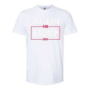 Hialeah For Trump 2024 Softstyle CVC T-Shirt