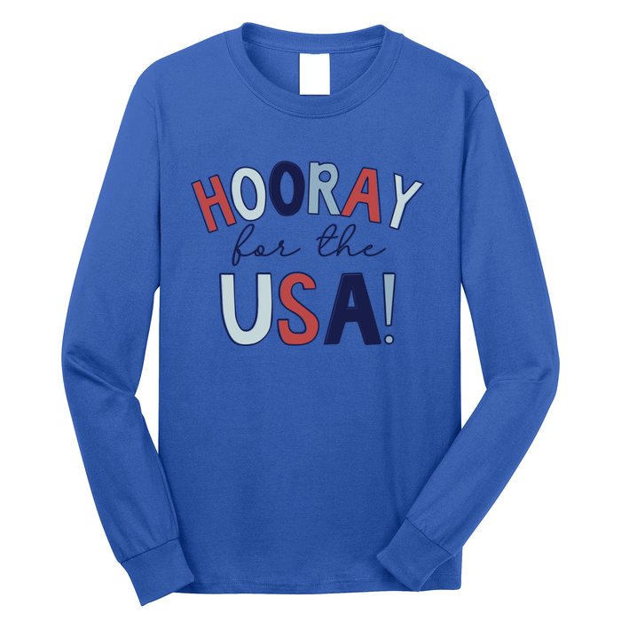 Hooray For The Usa Cute Fourth Of July Funny Gift Long Sleeve Shirt