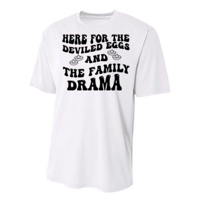 Here For The Deviled Eggs And The Family Drama Performance Sprint T-Shirt