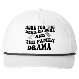 Here For The Deviled Eggs And The Family Drama Snapback Five-Panel Rope Hat