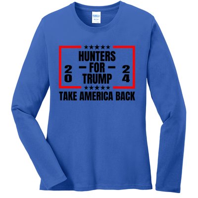 Hunters For Trump 2024 Take America Back Funny Gift Ladies Long Sleeve Shirt