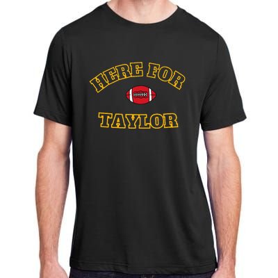 Here For T.Aylor Go Taylo.RS Boyfriend Football Fan Adult ChromaSoft Performance T-Shirt