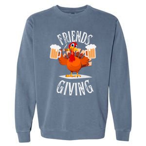 Happy Friendsgiving Turkey Friends Giving Funny Thanksgiving Gift Garment-Dyed Sweatshirt