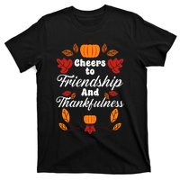 Happy Friendsgiving Thanksgiving Friends Holiday Friendship T-Shirt