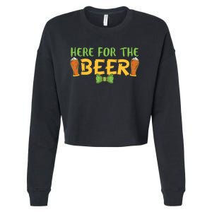 Here For The Beer Funny Drinking Gift St Patricks Day Cropped Pullover Crew