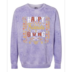 Happy Friendsgiving Turkey Friends Giving Thanksgiving Funny Gift Colorblast Crewneck Sweatshirt