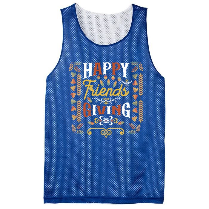 Happy Friendsgiving Turkey Friends Giving Thanksgiving Funny Gift Mesh Reversible Basketball Jersey Tank