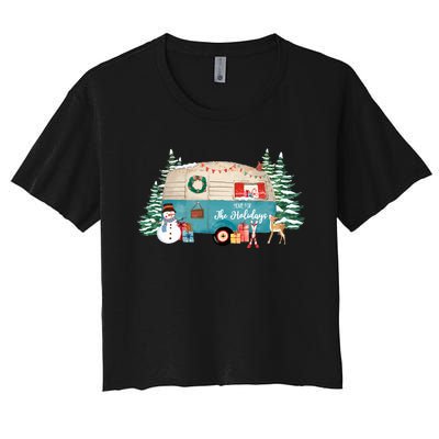 Home For The Christmas Holidays RV Trailer Women's Crop Top Tee