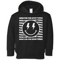 Here For The Good Times Retro Smile Toddler Hoodie