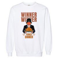 Humor Funny Trump Winner Winner Turkey Dinner Thanksgiving Garment-Dyed Sweatshirt