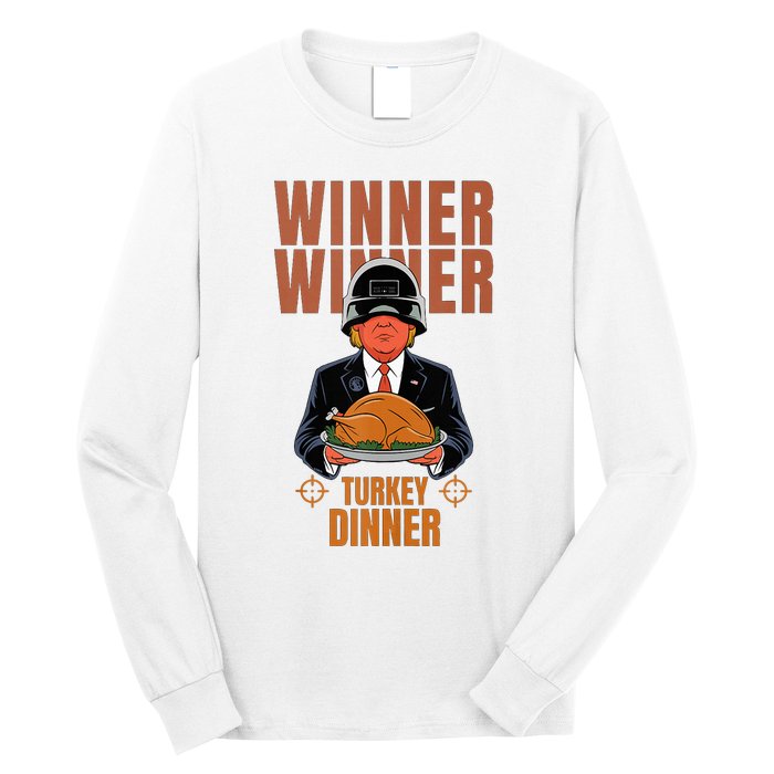 Humor Funny Trump Winner Winner Turkey Dinner Thanksgiving Long Sleeve Shirt