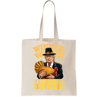 Humor Funny Trump Winner Winner Turkey Dinner Thanksgiving Tote Bag