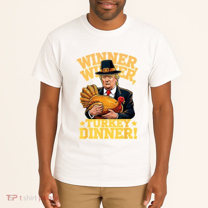 Humor Funny Trump Winner Winner Turkey Dinner Thanksgiving Tall T-Shirt