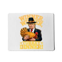 Humor Funny Trump Winner Winner Turkey Dinner Thanksgiving Mousepad