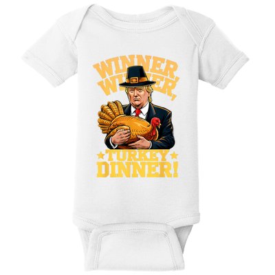 Humor Funny Trump Winner Winner Turkey Dinner Thanksgiving Baby Bodysuit