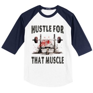 Hustle For That Muscle Baseball Sleeve Shirt