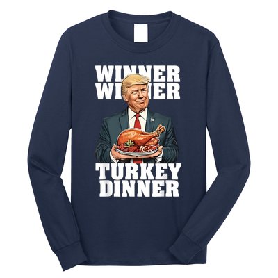 Humor Funny Trump Winner Winner Turkey Dinner Thanksgiving Long Sleeve Shirt